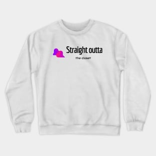 Out of closet Crewneck Sweatshirt